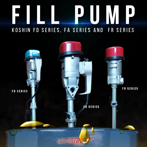 ปั๊มสูบน้ำมันระบบไฟฟ้า (Fill Pump ) KOSHIN รุ่น  FD Series, FA Series และ FR Series 